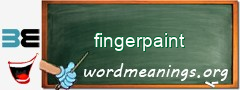 WordMeaning blackboard for fingerpaint